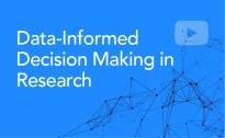 Data-informed Decision Making in Research